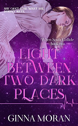 Light Between Two Dark Places (When Souls Collide Book 2) (English Edition)