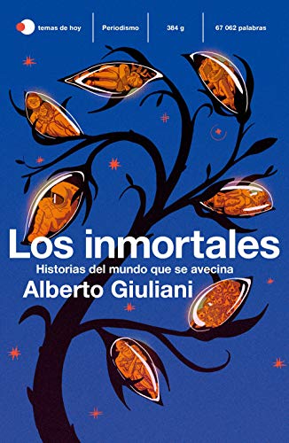 Los inmortales: Historias de un mundo que se avecina (temas de hoy)