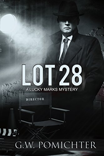 Lot 28: A Lucky Marks Mystery (The Lucky Marks Mysteries Book 2) (English Edition)