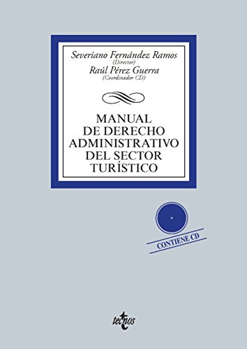 Manual de Derecho Administrativo del sector turístico: Contiene CD (Derecho - Biblioteca Universitaria de Editorial Tecnos)