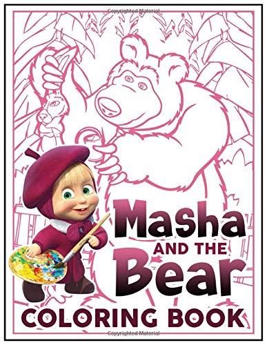 Masha And The Bear Coloring Book: The Ultimate Creative Masha And The Bear Adults Coloring Books With Crayons