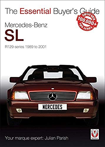 Mercedes-Benz Sl R129 Series 1989 to 2001 (Essential Buyer's Guide Series)