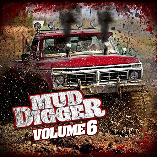 Mud Digger Mega Remix (feat. Lenny Cooper, Colt Ford, Moonshine Bandits, Demun Jones, Moccasin Creek & Cap Bailey) [Explicit]