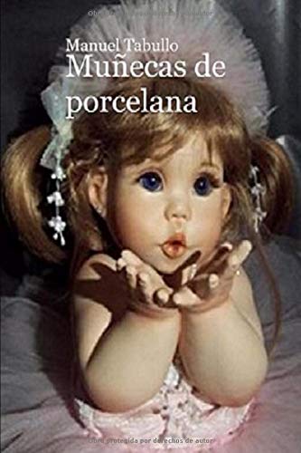 Muñecas de Porcelana (Trilogía Antón Veiga)