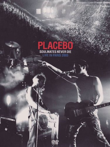Placebo - Soulmates Never Die - Live In Paris [DVD]
