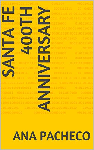 Santa Fe 400th Anniversary (English Edition)