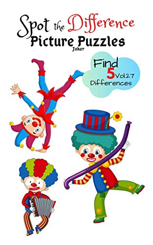 Spot the Difference Picture Puzzles "Joker" Find 5 Differences vol.27: Children Activities Book for Kids Age 3-8, Boys and Girls Activity Learning (English Edition)
