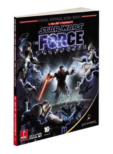 "Star Wars" - the Force Unleashed: Prima's Official Game Guide (Prima Official Game Guides)