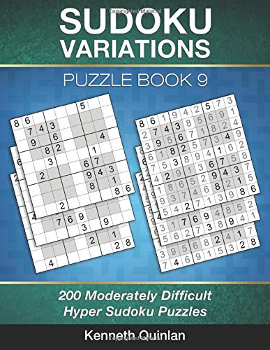 Sudoku Variations Puzzle Book 9: 200 Moderately Difficult Hyper Sudoku Puzzles