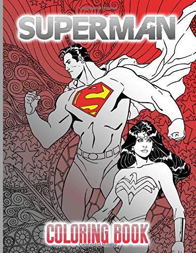 Superman Coloring Book: Color Wonder Superman Adult Coloring Books For Men And Women Unofficial