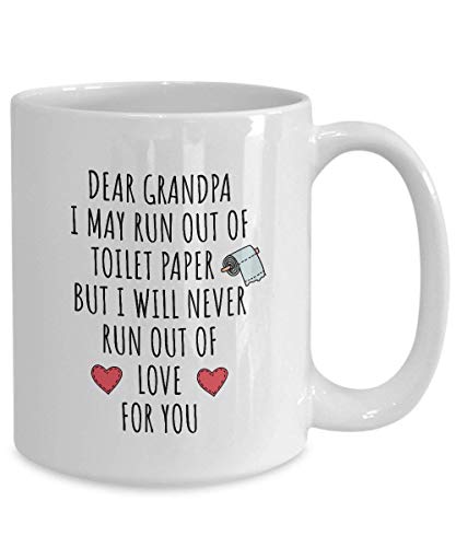 Toilet Paper Grandpa,Love Run Out Mug Funny Pandemic Gift Quarantine Joke Self Isolation Gag Coffee Mug, Quarantine Mug, 2020 Quarantine, Birthday