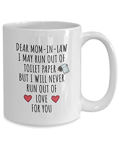 Toilet Paper Mom-in-Law,Love Run Out Mug Funny Pandemic Gift Quarantine Joke Self Isolation Gag Coffee Mug, Quarantine Mug, 2020 Quarantine, Birthday
