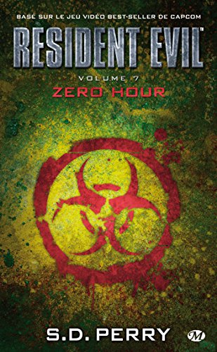 Zero Hour: Resident Evil, T7 (French Edition)