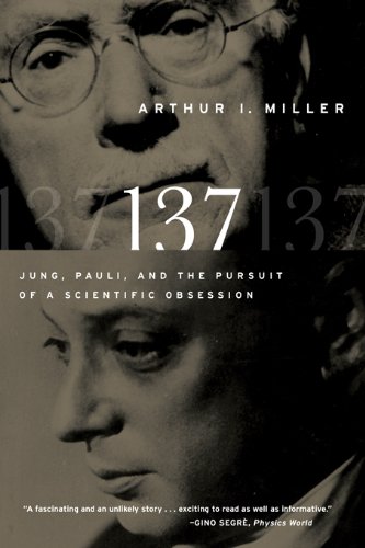 137: Jung, Pauli, and the Pursuit of a Scientific Obsession (English Edition)