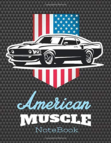 American Muscle Notebook: Classic Super car / Muscle car enthusiasts wide ruled notebook journal and repair book