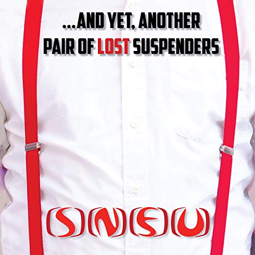 ...and yet, Another Pair of Lost Suspenders