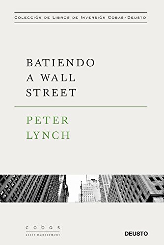 Batiendo a Wall Street: Peter Lynch con la colaboración de John Rothchild