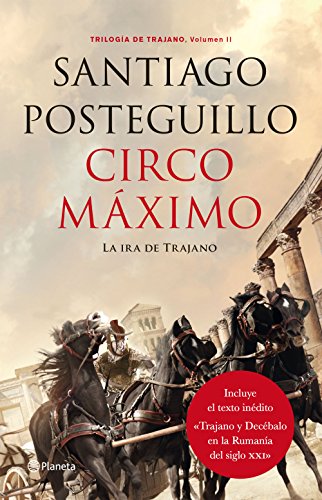Circo Máximo: La ira de Trajano. Trilogía de Trajano. Volumen II