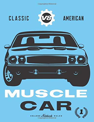Classic V8 American Muscle Car: Classic Super car / Muscle car enthusiasts wide ruled notebook journal and repair book