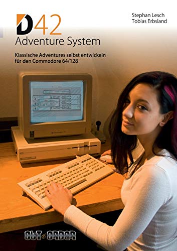 D42 Adventure System: Klassische Adventures selbst entwickeln für den Commodore 64/128