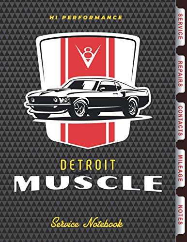 Detroit Muscle: Classic Super car / Muscle car maintenance notebook