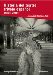 Historia del teatro frívolo español: 190 (Arte / Teoria teatral)