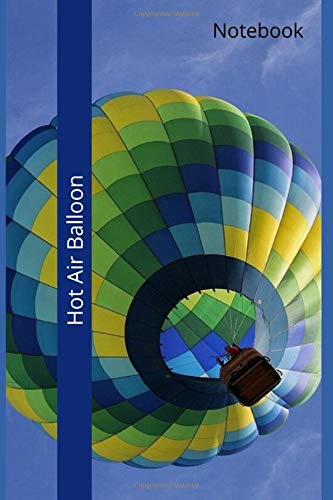 Hot Air Balloon: Novelty Line Notebook / Journal College Rule Line, A Perfect Gift Item (6 x 9 inches)  for Hot Air Balloon  sports lovers.