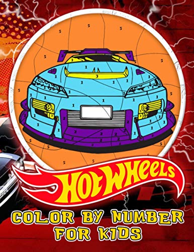 Hot Wheels Color By Number For Kids: One Way To Get Rid Of Boredom And Fatigue Is To Color With Hot Wheels Color By Number That Will Give You a New Coloring Experience.