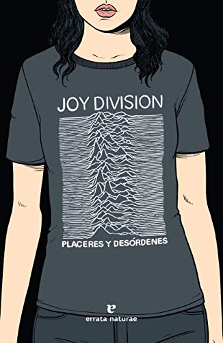 Joy Division: Placeres y desórdenes (Fuera de colección)