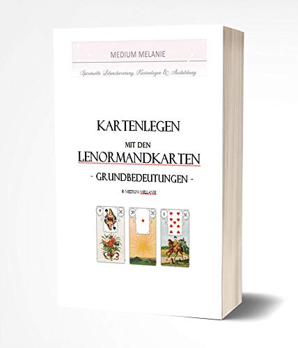 Kartenlegen mit den Lenormandkarten: Grundbedeutungen der Karten 9 bis 12 (German Edition)