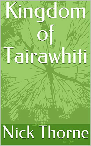 Kingdom of Tairawhiti (NDS Fiction Book 3) (English Edition)