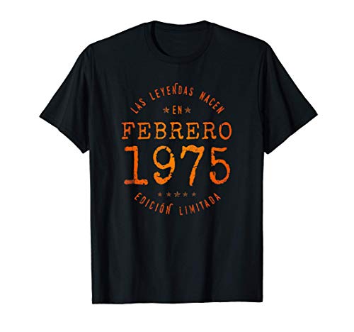 Las Leyendas nacen en Febrero de 1975 - Regalo de 46 años Camiseta