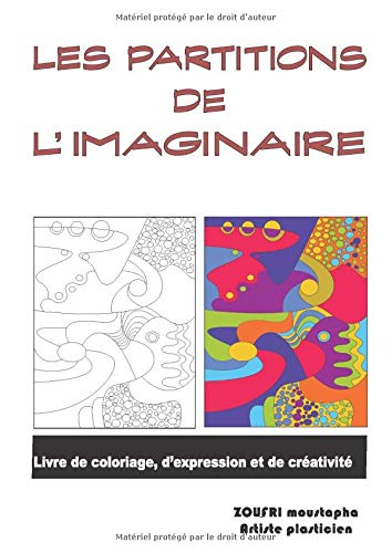 Les partitions de l'imaginaire: Livre de coloriage, d'expression et de créativité