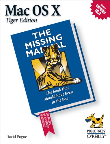 Mac OS X: The Missing Manual, Tiger Edition (English Edition)