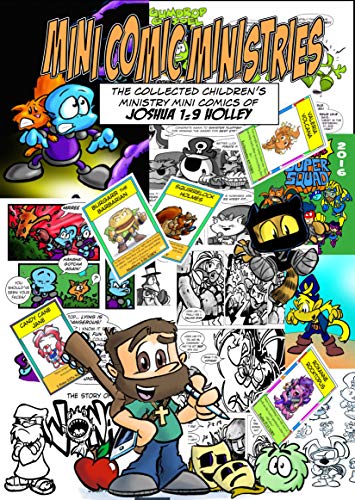Mini Comic Ministries: The Collected Children’s Ministry Mini Comics of Joshua 1:9 Holley (English Edition)