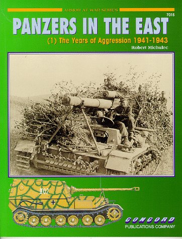 Panzers in the East: v. 1 (Armor at War 7000 S.)