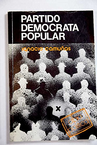 PARTIDO DEMOCRATA POPULAR. P.D.P.