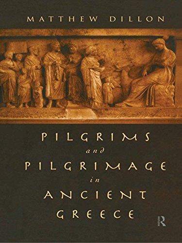 Pilgrims and Pilgrimage in Ancient Greece (English Edition)