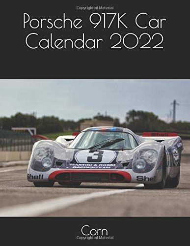 Porsche 917K Car Calendar 2022