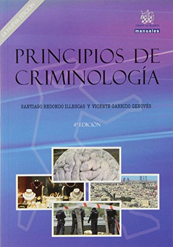 Principios de criminología. La nueva edición. (Manuales de Derecho Penal)