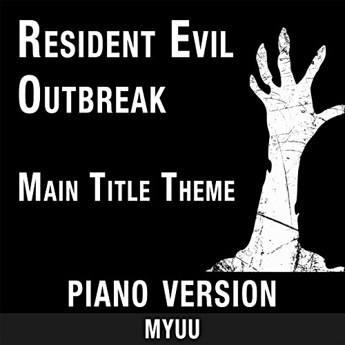 Resident Evil Outbreak Main Title Theme (From "Biohazard Outbreak") [Piano Version]