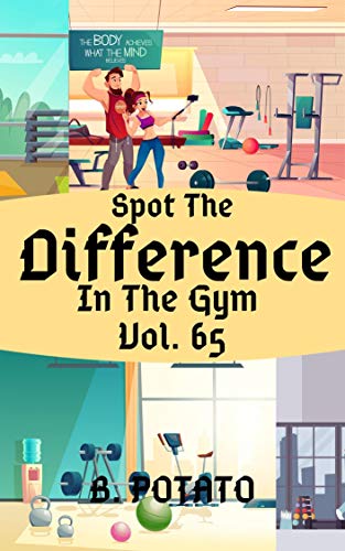 Spot the Difference In The Gym Vol.65: Children's Activities Book for Kids Age 3-7, Kids,Boys and Girls (English Edition)