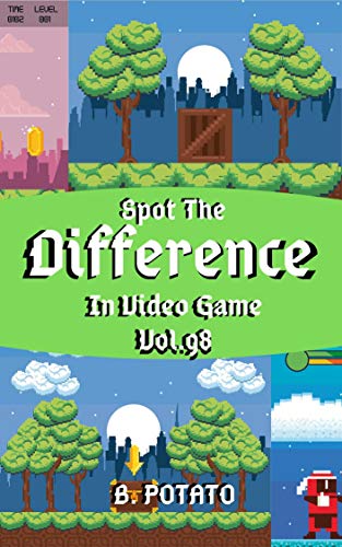 Spot the Difference In Video Game Vol.98: Children's Activities Book for Kids Age 3-8, Kids,Boys and Girls (English Edition)