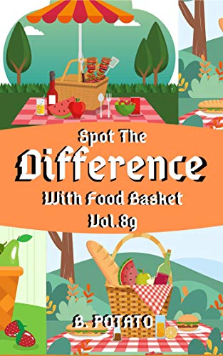 Spot the Difference With Food Basket Vol.89: Children's Activities Book for Kids Age 3-8, Kids,Boys and Girls (English Edition)