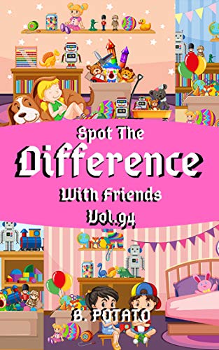 Spot the Difference With Friends Vol.94: Children's Activities Book for Kids Age 3-8, Kids,Boys and Girls (English Edition)