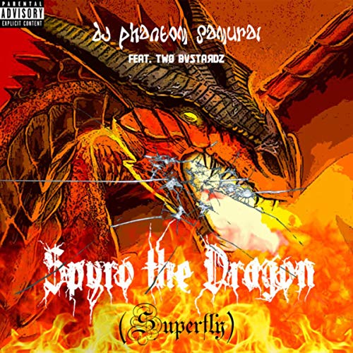 Spyro the Dragon (Superfly) [Explicit]