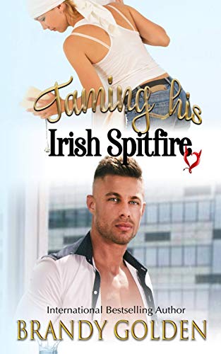 Taming His Irish Spitfire (English Edition)