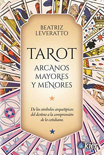 Tarot Arcanos Mayores y Menores: De los símbolos arquetípicos del destino a la comprensión de lo cotidiano.