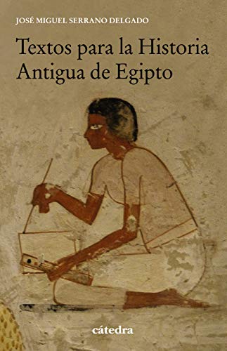 Textos para la Historia Antigua de Egipto (Historia. Serie menor)