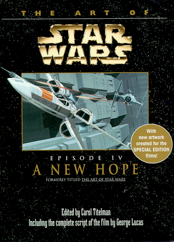 The Art of Star Wars: A New Hope (Art of Star Wars Series)